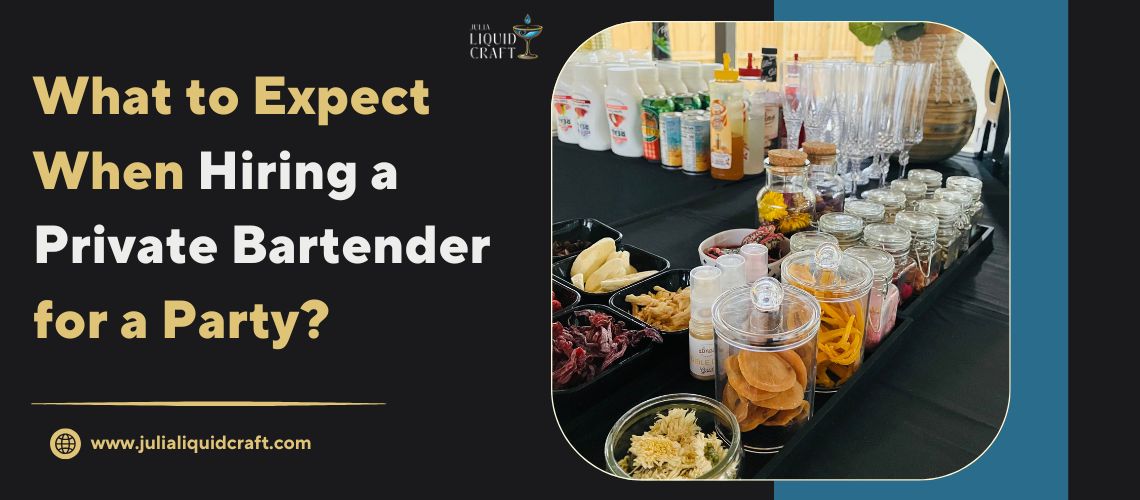 What to Expect When Hiring a Private Bartender for a Party?