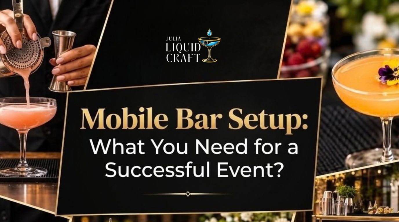Mobile Bar Setup: What You Need for a Successful Event?