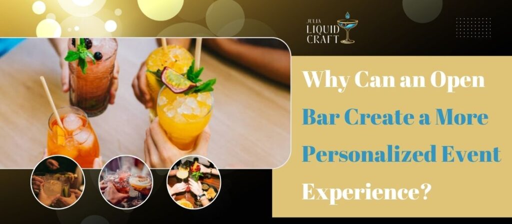 open bar experience