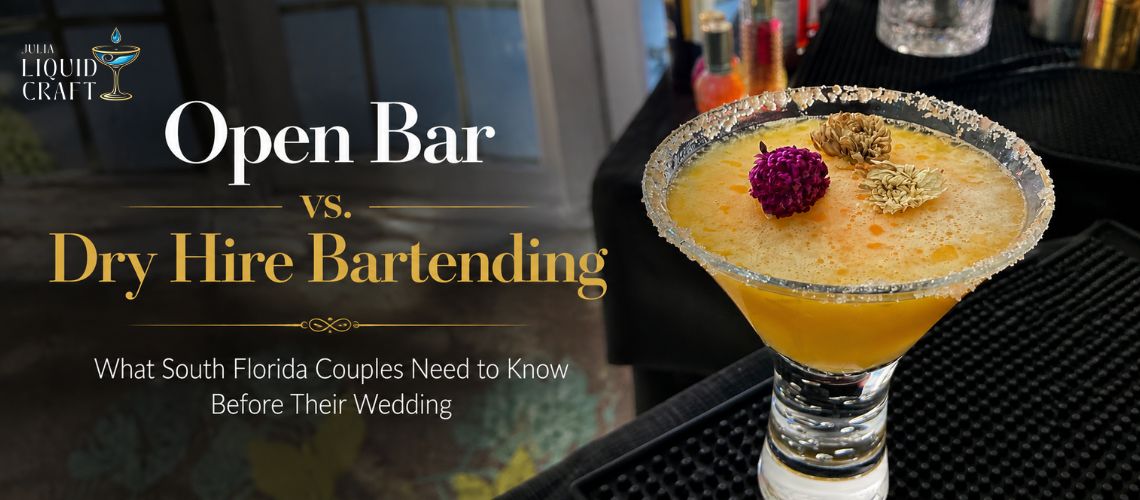 Open Bar vs. Dry Hire Bartending